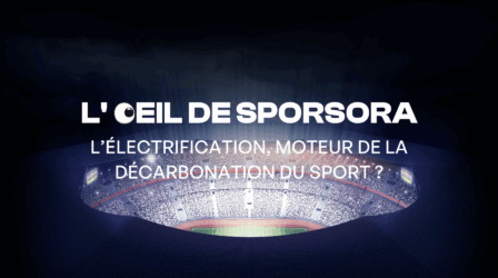 L'œil international du LAB' : L’électrification, moteur de la décarbonation du sport
