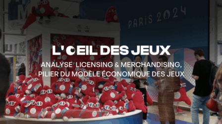 Décryptage du pilier « Licensing & Merchandising »
