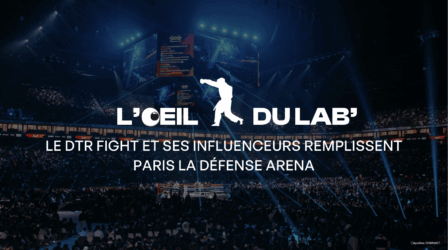 L'Œil du Lab'SPORSORA : Le DTR Fight et ses influenceurs remplissent Paris La Défense Arena