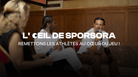 L'œil de SPORSORA : Remettons les athlètes au cœur du jeu !