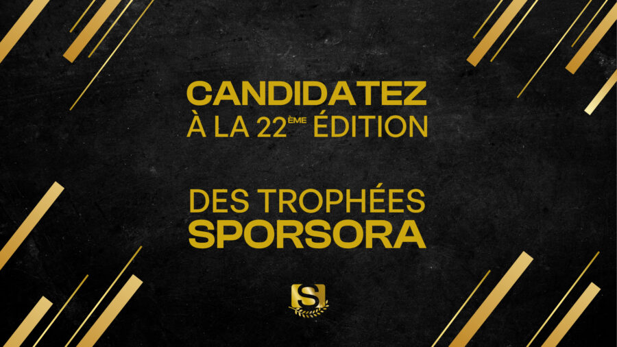 Candidatez à la 22ème édition des Trophées SPORSORA !