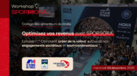 Workshop détenteurs de droits : "Optimisez vos revenus avec SPORSORA"