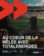[SPORTFIVE x TotalEnergies] Au cœur de la mêlée avec TotalEnergies