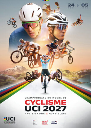 [FF Cyclisme] Championnats du Monde de Cyclisme UCI 2027 – Haute-Savoie  Mont-Blanc – 24 août -5 septembre