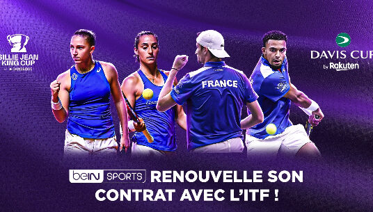 [BeIN Sports] beIN SPORTS renouvelle son contrat avec l’ITF et diffusera la Coupe Davis et la BJK Cup sur plusieurs années