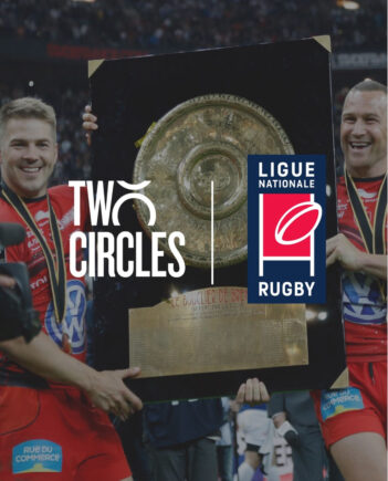 [Two Circles x LNR] Two Circles désigné pour soutenir les ambitions internationales de la LNR pour le top 14 jusqu’en 2032