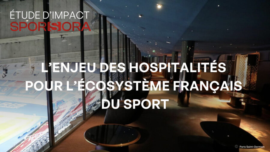 Étude d'impact : L'enjeu des hospitalités pour l'écosystème français du sport