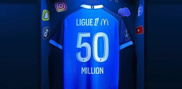 [LFP] La Ligue 1 Mcdonald's franchit le cap historique des 50 millions de followers sur ses réseaux sociaux