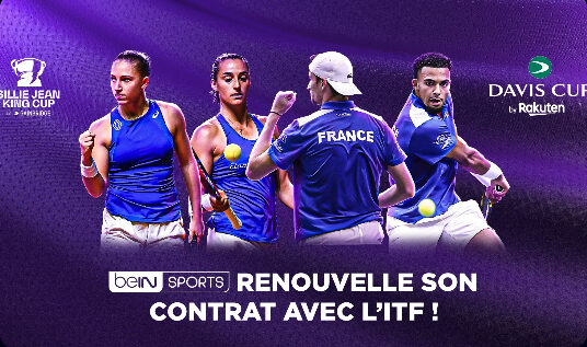 [Bein Sport] beIN SPORTS renouvelle son contrat avec l’ITF et diffusera la Coupe Davis et la BJK Cup sur plusieurs années
