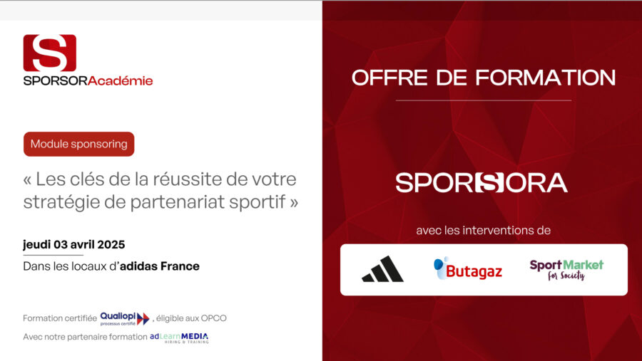 SPORSORACADÉMIE - LES CLÉS DE LA RÉUSSITE DE VOTRE STRATÉGIE DE PARTENARIAT SPORTIF