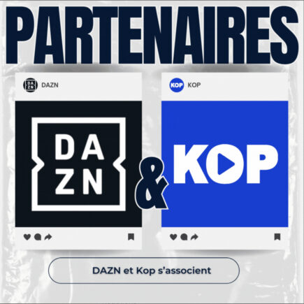 [KOP]Nouveau partenariat stratégique entre Kop et DAZN !