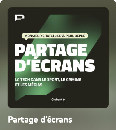 [Globant] Découvrez la nouvelle série Podcast "Partage d'écrans" portant sur la Tech dans le sport, le gaming et les médias.