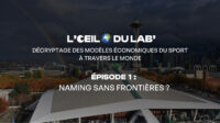 L'œil international du LAB' : Décryptage des modèles économiques du sport à travers le monde