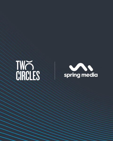 [TWO CIRCLES] Two Circles annonce l'acquisition de Spring Media Group