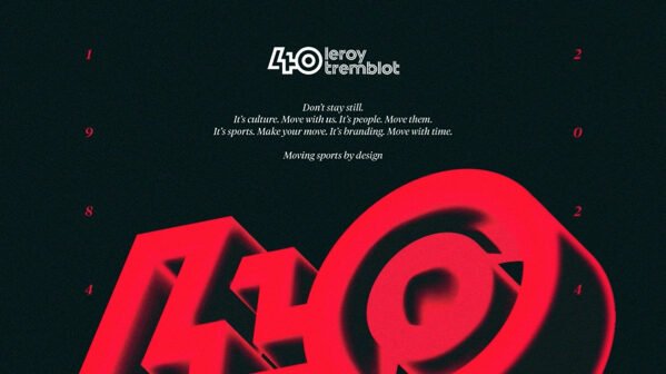 [Leroy Tremblot ] L’AGENCE LEROY TREMBLOT CÉLÈBRE SES 40 ANS D’EXCELLENCE DANS LE BRANDING SPORTIF !