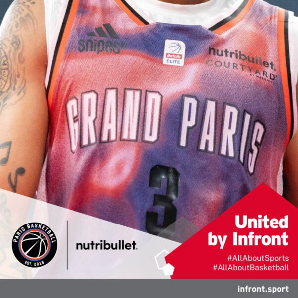 [Infront x Paris BasketBall ] Nutribullet s'associe au Paris Basket Ball grâce à Infront