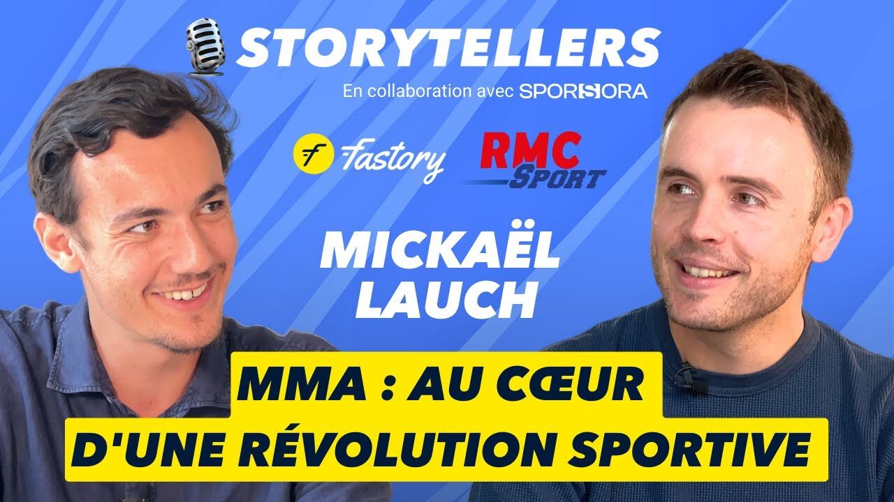 L'essor du MMA : Une révolution portée par RMC Sport - Podcast 🎙️STORYTELLERS - Mickaël Lauch