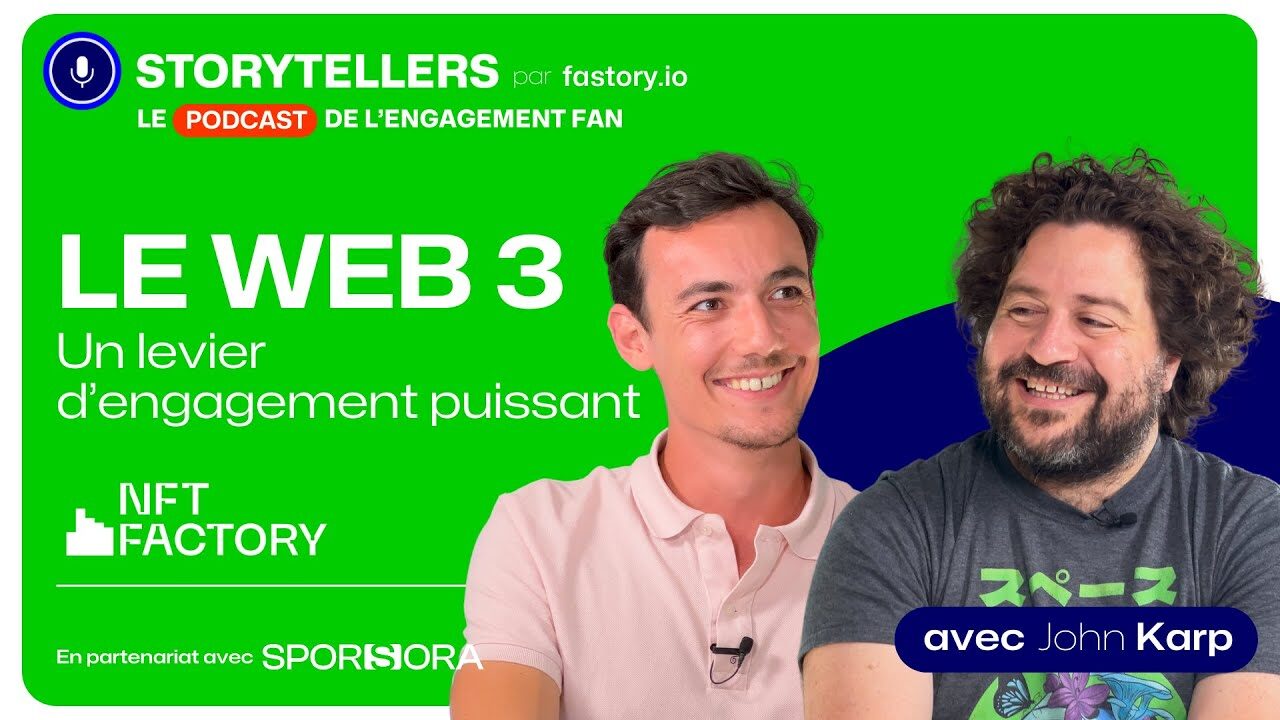 La révolution des NFT est déjà en marche - Podcast 🎙️STORYTELLERS - John Karp