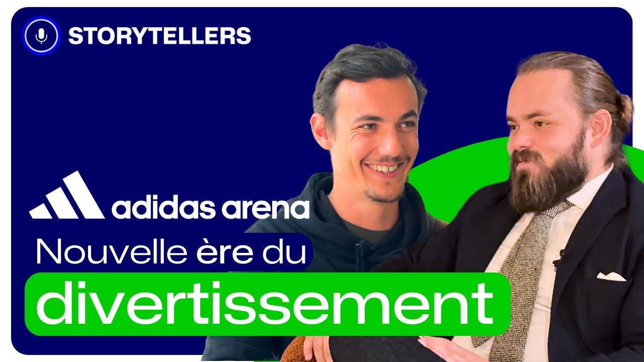 Accor & Adidas Arena 🏟️ : Nouvelle ère du divertissement - Podcast 🎙️STORYTELLERS