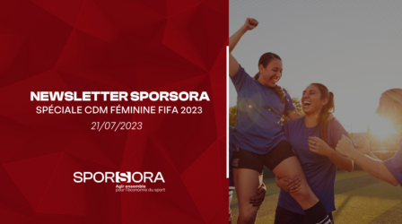 21/07/23 | NEWSLETTER SPÉCIALE COUPE DU MONDE FÉMININE FIFA 2023