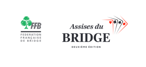 [FF Bridge] Les Assises du BRIDGE - Deuxième édition