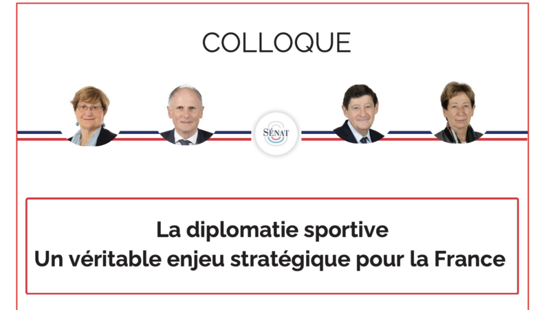Sénat - Colloque - La diplomatie sportive : un véritable enjeu stratégique pour la France