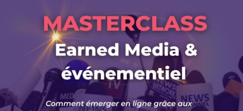 [The Metrics Factory] Masterclass : Earned Media & événementiel