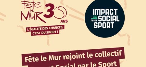 [Fête le Mur] Fête le Mur rejoint le collectif Impact Social par le Sport !