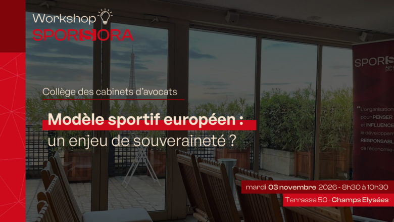 03.11.2026 - Workshop Juridique : "Modèle sportif européen : un enjeu de souveraineté ?"