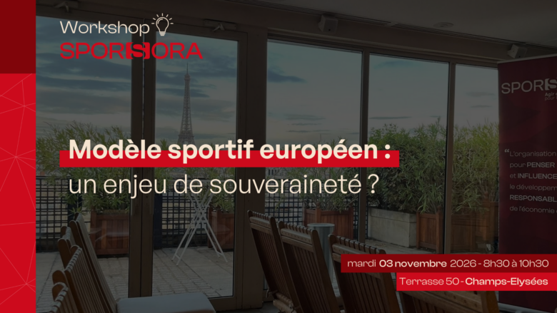03.11.2026 - Workshop : "Modèle sportif européen : un enjeu de souveraineté ?"